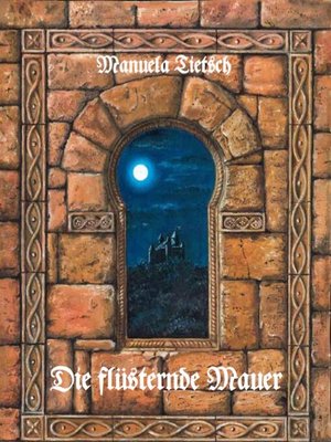 cover image of Die flüsternde Mauer